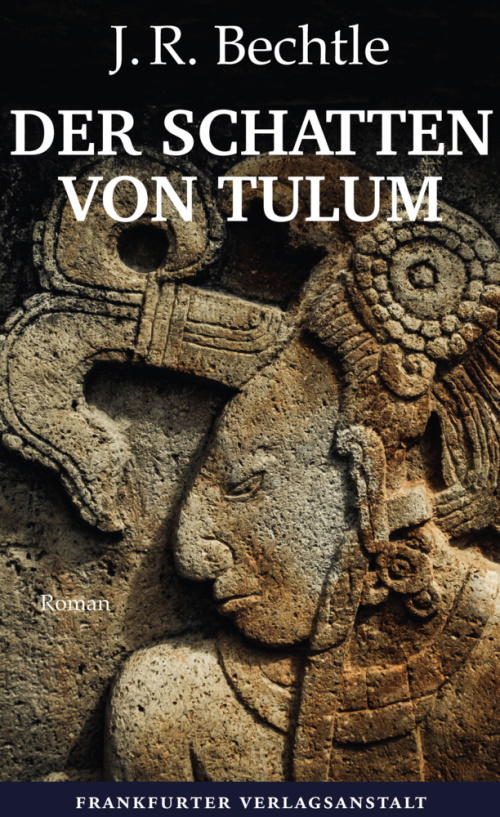 Bechtle, Der Schatten von Tulum