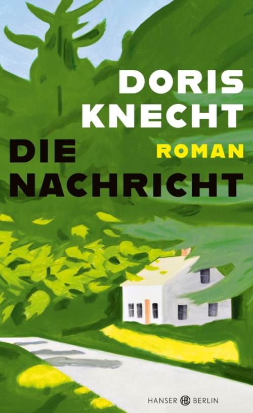 Doris Knecht, Die Nachricht